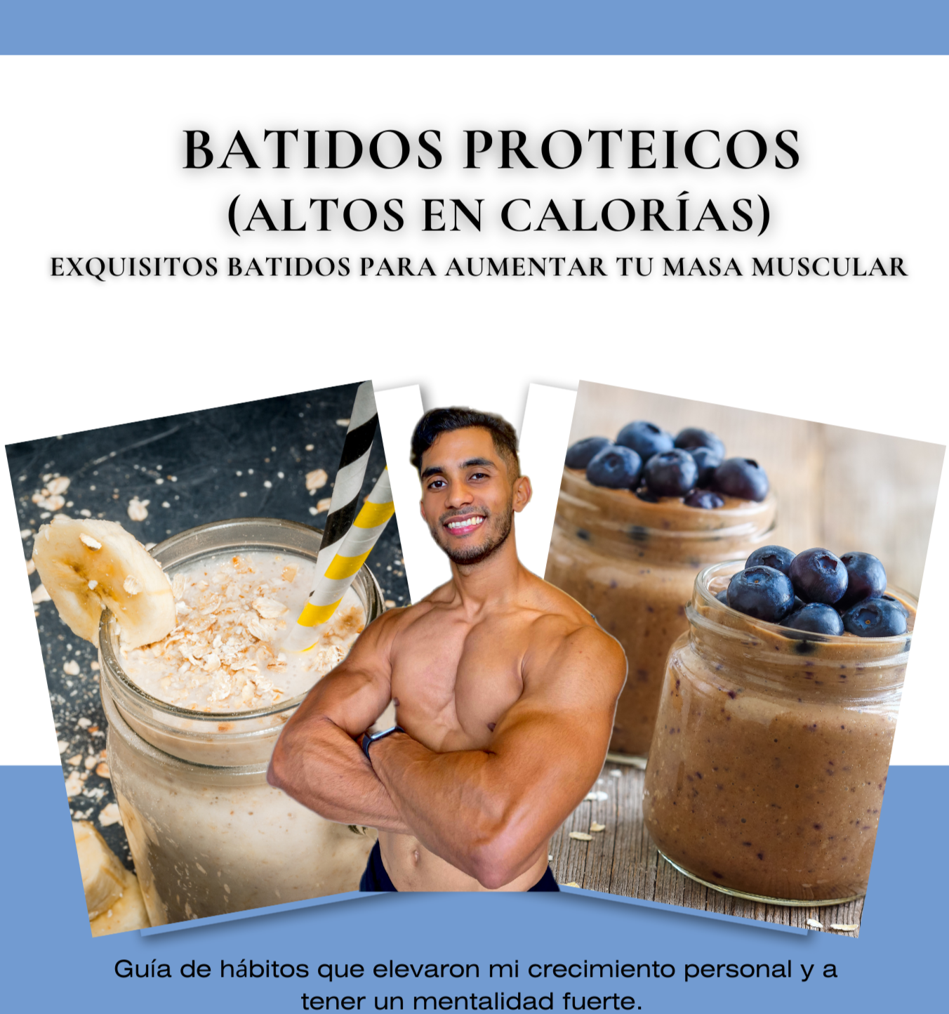 GUÍA DE BATIDOS  PROTEICOS (ALTOS EN CALORÍAS)